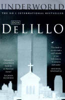 Underworld - Don DeLillo