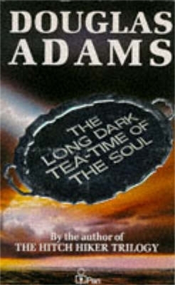 The Long Dark Tea-Time of the Soul - Douglas Adams