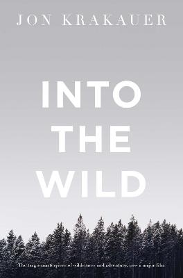 Into the Wild - Jon Krakauer