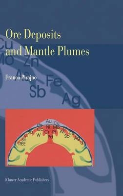 Ore Deposits and Mantle Plumes -  Franco Pirajno