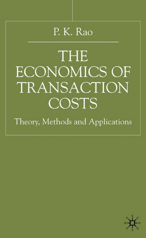 The Economics of Transaction Costs - P. Rao