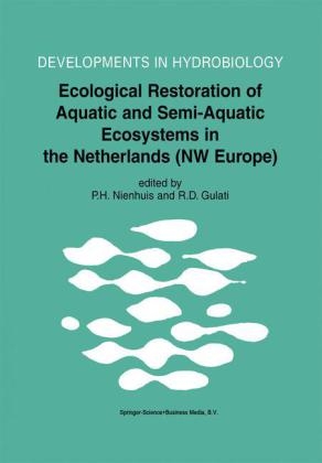 Ecological Restoration of Aquatic and Semi-Aquatic Ecosystems in the Netherlands (NW Europe) - 