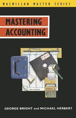 Mastering Accounting - George Bright, Michael Herbert