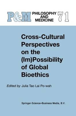 Cross-Cultural Perspectives on the (Im)Possibility of Global Bioethics - 