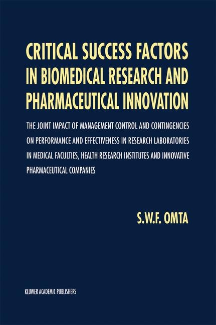 Critical Success Factors in Biomedical Research and Pharmaceutical Innovation -  S.W. Omta