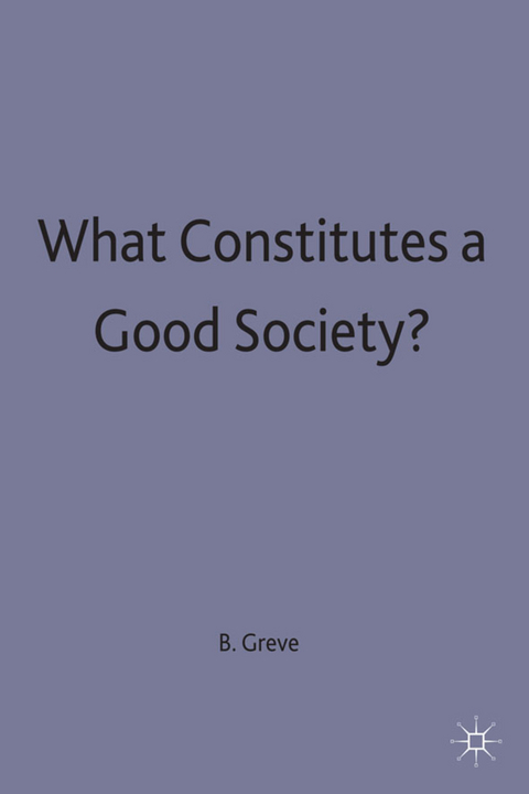 What Constitutes a Good Society? - 