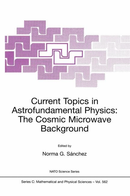 Current Topics in Astrofundamental Physics: The Cosmic Microwave Background - 