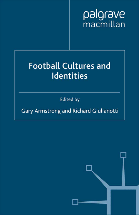 Football Cultures and Identities - Gary Armstrong