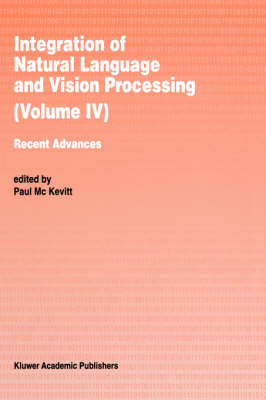 Integration of Natural Language and Vision Processing - 