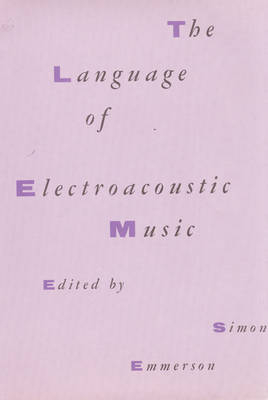 The Language of Electroacoustic Music - 