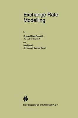 Exchange Rate Modelling -  Ronald MacDonald,  Ian Marsh