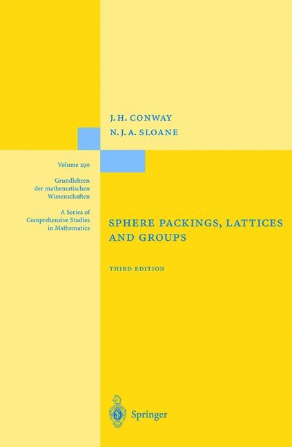 Sphere Packings, Lattices and Groups -  John Conway,  Neil J. A. Sloane