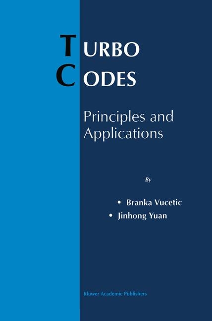 Turbo Codes -  Branka Vucetic,  Jinhong Yuan