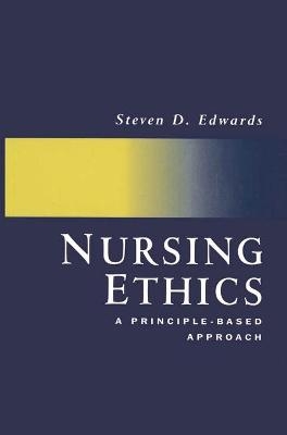 Nursing Ethics - Steven D. Edwards