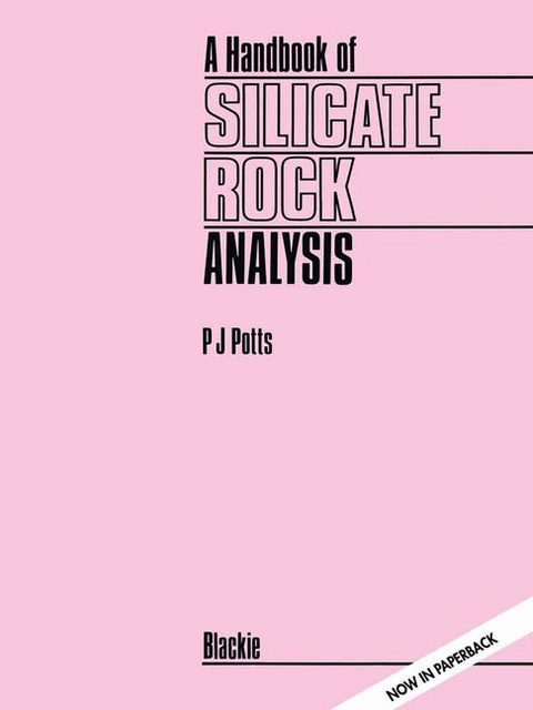 Handbook of Silicate Rock Analysis -  P.J. Potts