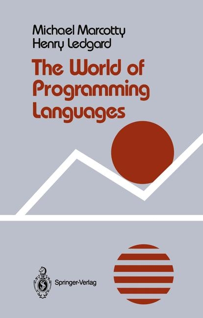 World of Programming Languages -  Henry Ledgard,  Michael Marcotty