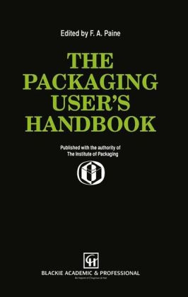 Packaging User's Handbook -  Frank A. Paine