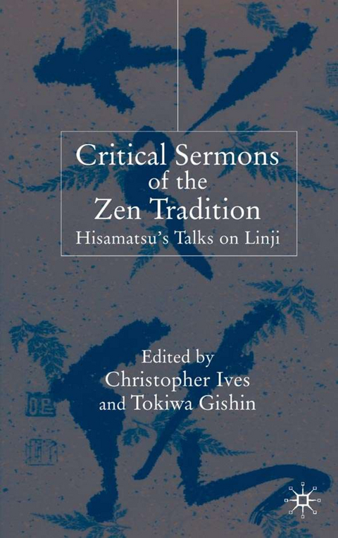 Critical Sermons of the Zen Tradition - 