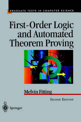 First-Order Logic and Automated Theorem Proving -  Melvin Fitting