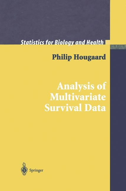 Analysis of Multivariate Survival Data -  Philip Hougaard