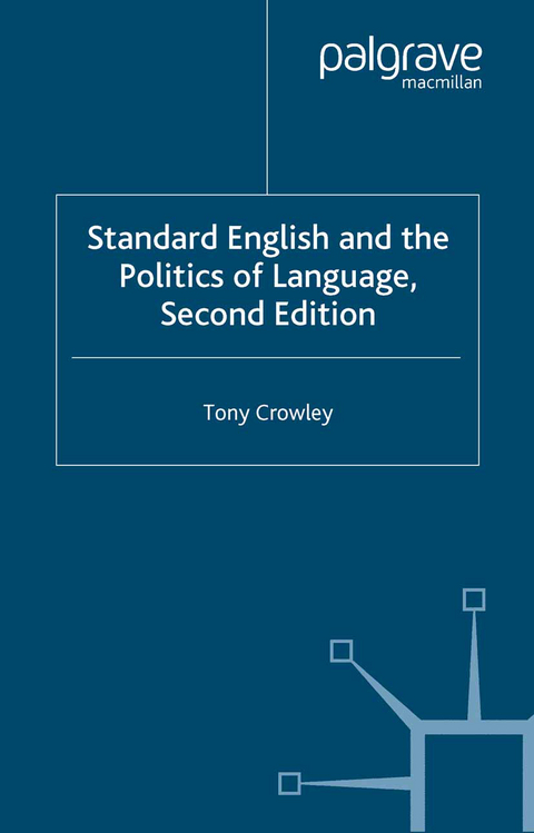 Standard English and the Politics of Language - T. Crowley