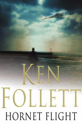 Hornet Flight - Ken Follett