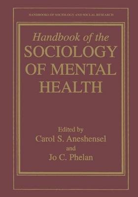 Handbook of the Sociology of Mental Health - 