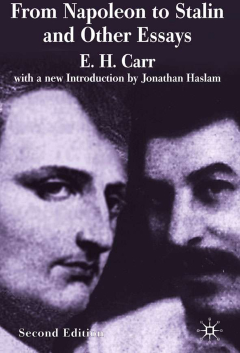 From Napoleon to Stalin and Other Essays - E. Carr, J. Haslam