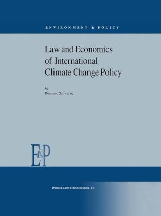 Law and Economics of International Climate Change Policy -  R. Schwarze