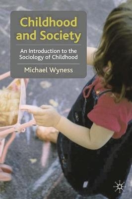 Childhood and Society - Michael Wyness