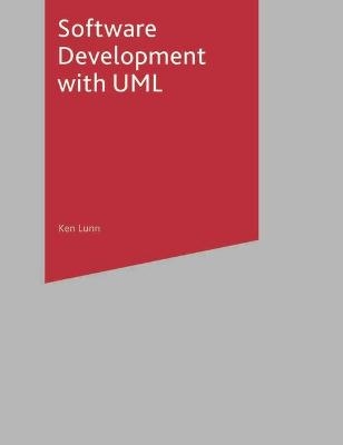 Software Development with UML - Ken Lunn