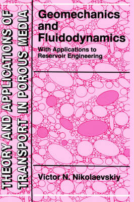 Geomechanics and Fluidodynamics -  Victor N. Nikolaevskiy