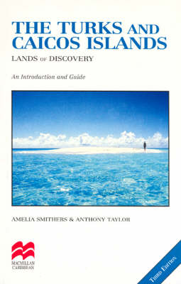 Turks & Caicos 3E - Amelia Smithers, Anthony Taylor