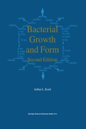 Bacterial Growth and Form -  A.L. Koch