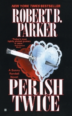 Perish Twice - Robert B. Parker