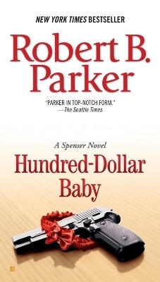 Hundred-Dollar Baby - Robert B. Parker