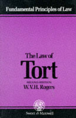 The Law of Tort - W. V. H. Rogers