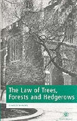 The Law of Trees, Forests and Hedgerows - Dr Charles Mynors