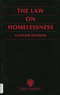 The Law on Homelessness - Alastair Hudson