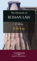 The Elements of Roman Law - R W Lee