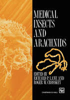 Medical Insects and Arachnids -  R.W. Crosskey,  R.P. Lane