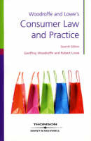 Woodroffe & Lowe's Consumer Law and Practice - Professor Geoffrey Woodroffe, Robert Lowe