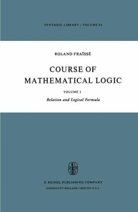 Course of Mathematical Logic -  R. Fraisse