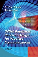 OFDM Baseband Receiver Design for Wireless Communications - Tzi-Dar Chiueh, Pei-Yun Tsai