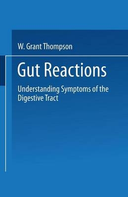 Gut Reactions -  W. Grant Thompson