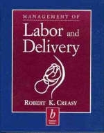 Management of Labor and Delivery - Robert K. Creasy