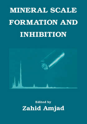 Mineral Scale Formation and Inhibition - 