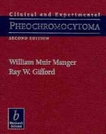 Clinical and Experimental Pheochromocytoma - William M. Manger, Ray W. Gifford