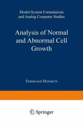 Analysis of Normal and Abnormal Cell Growth -  Ferdinand Heinmets