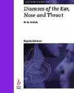 Lecture Notes on Diseases of the Ear, Nose and Throat - P.D. Bull